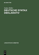 Linguistische Arbeiten- Deutsche Syntax Deklarativ