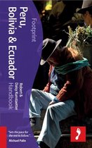 Peru, Bolivia, Ecuador Footprint Handbook