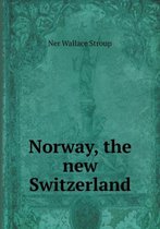 Norway, the new Switzerland