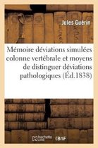 Sciences- M�moire D�viations Simul�es Colonne Vert�brale Et Moyens de Distinguer Des D�viations Pathologiques