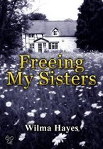 Freeing My Sisters