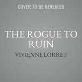 The Rogue to Ruin Lib/E