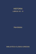 Biblioteca Clásica Gredos 130 - Historia. Libros VIII-IX