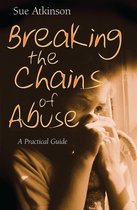 Omslag Breaking the Chains of Abuse