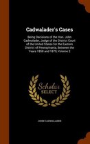Cadwalader's Cases