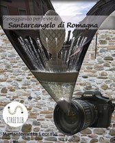 Passeggiando per le vie di Santarcangelo di Romagna