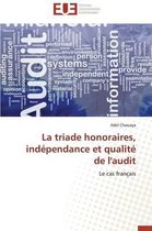 La Triade Honoraires, Ind�pendance Et Qualit� de l'Audit