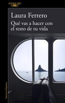 Que vas a hacer con el resto de tu vida / What Will You Do with the Rest of Your Life?