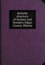 Reliable directory of farmers and breeders Edgar County Illinois