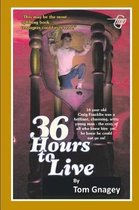 36 Hours to Live