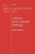 The Labour Governments 1964-1970 Volume 1