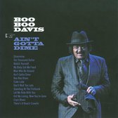 Boo Boo Davis - Ain't Gotta Dime (CD)