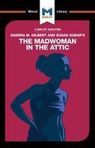 The Macat Library - An Analysis of Sandra M. Gilbert and Susan Gubar's The Madwoman in the Attic
