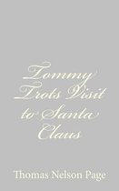 Tommy Trots Visit to Santa Claus