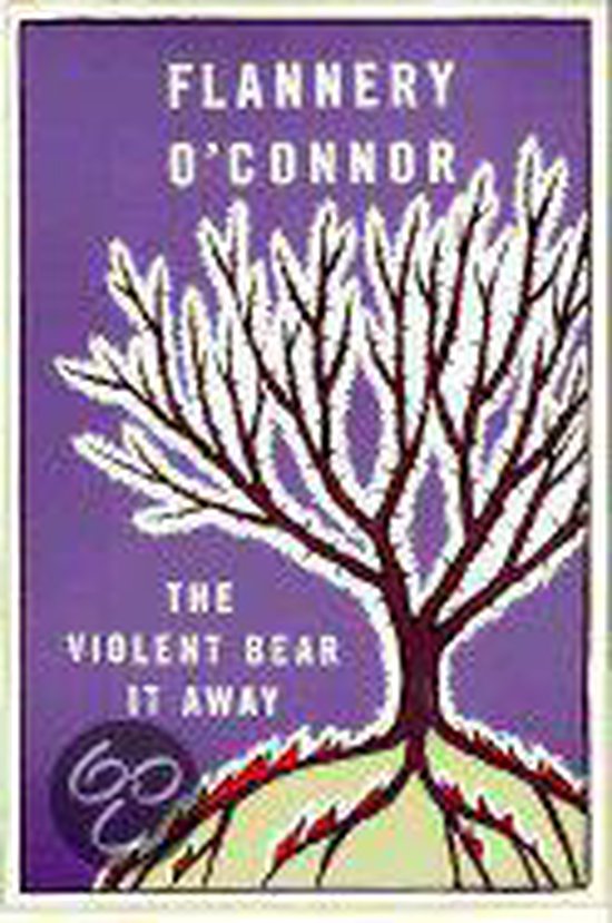 The Violent Bear It Away | Southern Gothic, Flannery O'Connor, 1960