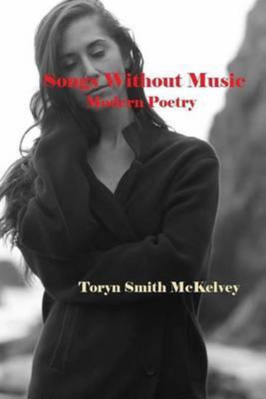 Songs Without Music, Toryn Smith Mckelvey 9781511478922 Boeken