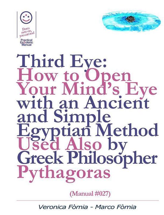 Third Eye: How to Open Your Mind’s Eye With an Ancient and ... - cover