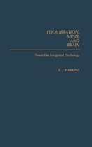 Equilibration, Mind, and Brain