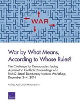 War by What Means, According to Whose Rules?