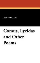 Comus, Lycidas and Other Poems