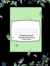 Composition Book Wide Ruled 100 Pages (7.44 x 9.69)