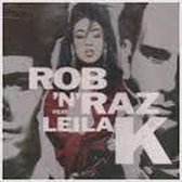 Rob 'n' Raz Featuring Leila K.
