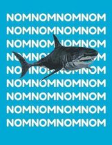 Nom Nom Shark Meme Notebook