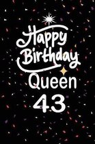 Happy birthday queen 43