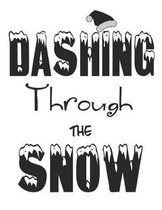 Dashing through the snow