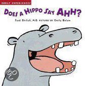 Does a Hippo Say Ahh?