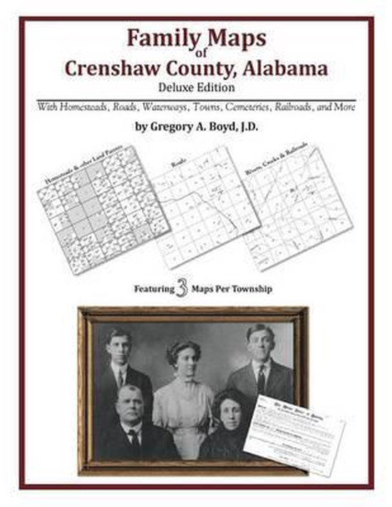 Family Maps of Crenshaw County, Alabama, Deluxe Edition 9781420313154