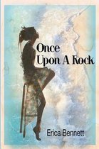 Once Upon a Rock