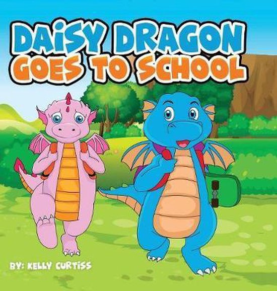 Daisy Dragon Goes To School - cover