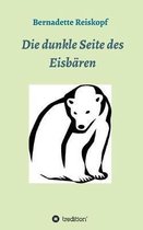 Die dunkle Seite des Eisb ren