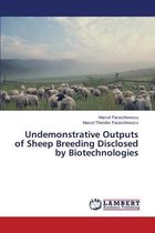 Undemonstrative Outputs of Sheep Breeding Disclosed by Biotechnologies
