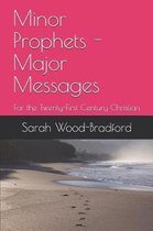 Minor Prophets - Major Messages