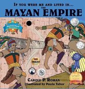 If You Were Me and Lived In... Historical- If You Were Me and Lived in....the Mayan Empire