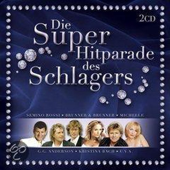 Die Superhitparade Des Schlagers