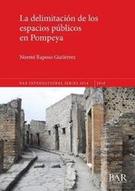La delimitacion de los espacios publicos en Pompeya