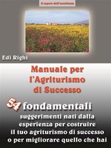 Manuale per l'agriturismo di successo (ediz. small)