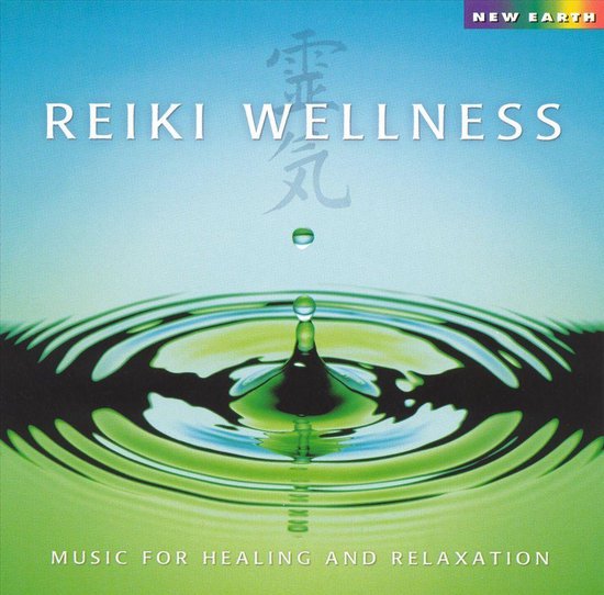 Reiki Wellness: Music For Healing And Relaxation