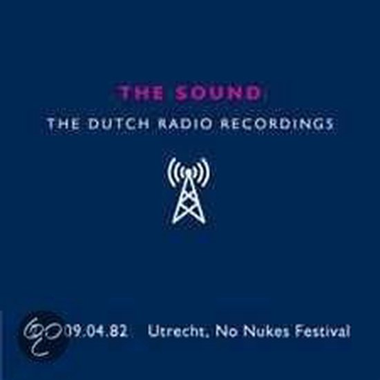 THE SOUND / DUTCH RADIO RECORDINGS THE SOUND / DUTCH RADIO RECORDINGS