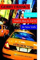 Gerry Frank's Where to Find It, Buy It, Eat It in New York