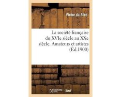 Sciences Sociales-La société française du XVIe siècle au XXe siècle. Amateurs et artistes, manieurs d'argent