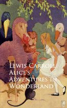 Boekomslag van Lewis Carroll's Alice's Adventures in Wonderland met Alice en diverse dieren.