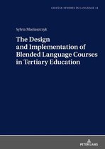 Gdansk Studies in Language 14 - The Design and Implementation of Blended Language Courses in Tertiary Education