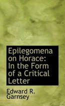 Epilegomena on Horace