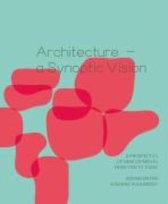 Architecture - a Synoptic Vision