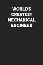 World's Greatest Mechanical Engineer