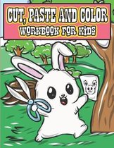 Cut, Paste & Color Workbook For Kids